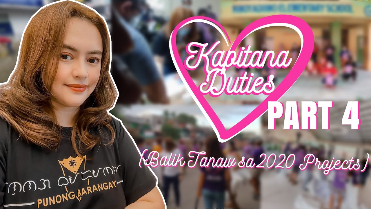 Kapitana Duties #4: Balik Tanaw Sa 2020 Projects | Angelika Dela Cruz Vlog