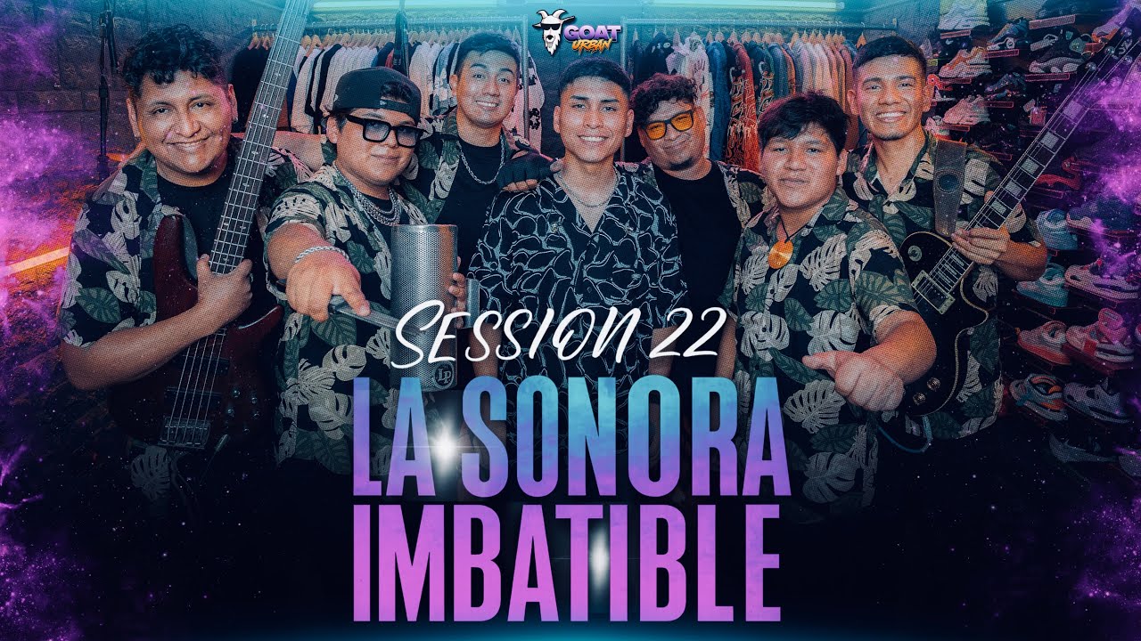 LA SONORA IMBATIBLE - SESSION #22 GOATURBAN EN VIVO HOMENAJE A LOS MIRLOS 🇦🇷🇵🇪