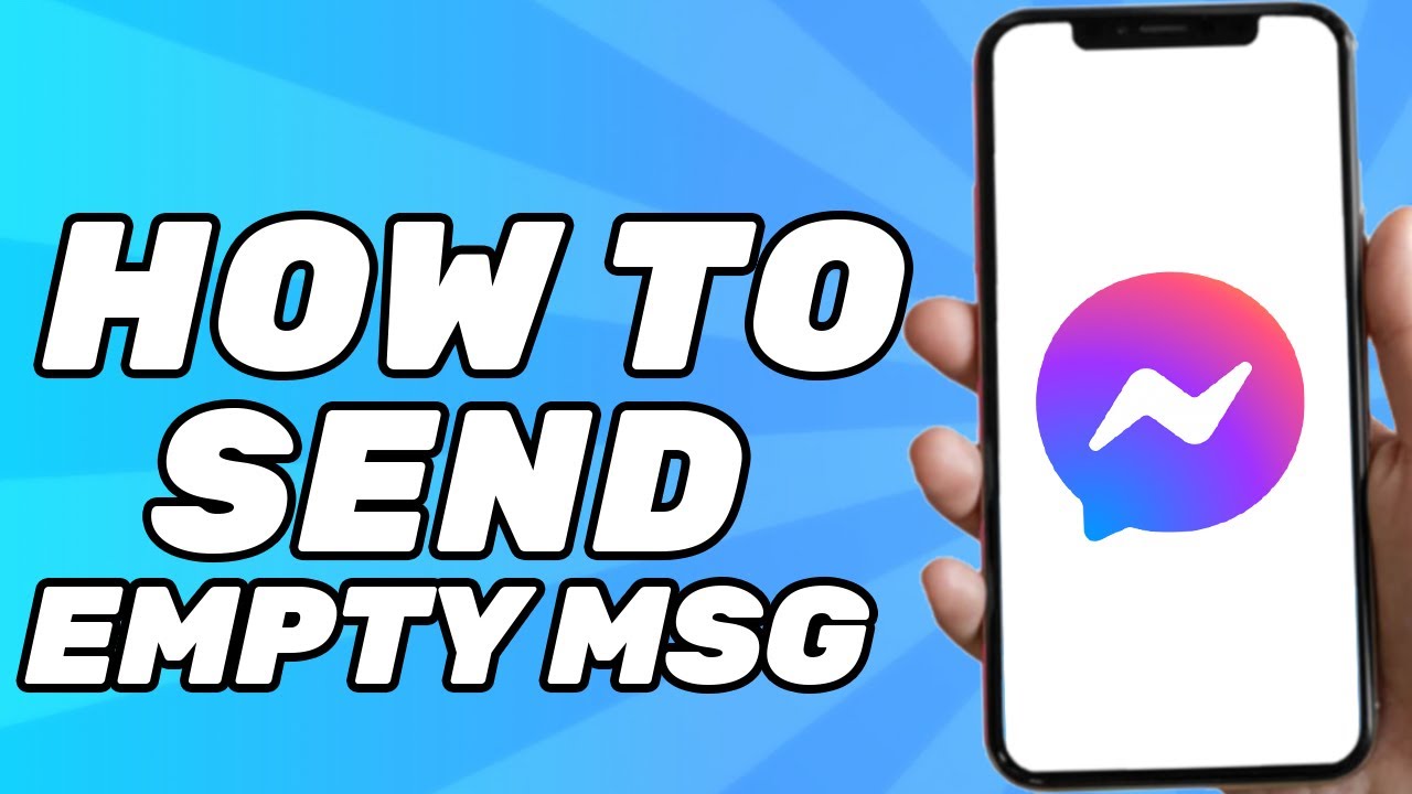 How to Send Empty Message in Messenger (Quick & Easy)