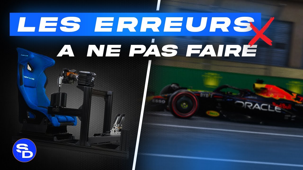 COMMENT DÉBUTER DANS LE SIMRACING EN 2023 ? LES ERREURS A ÉVITER !