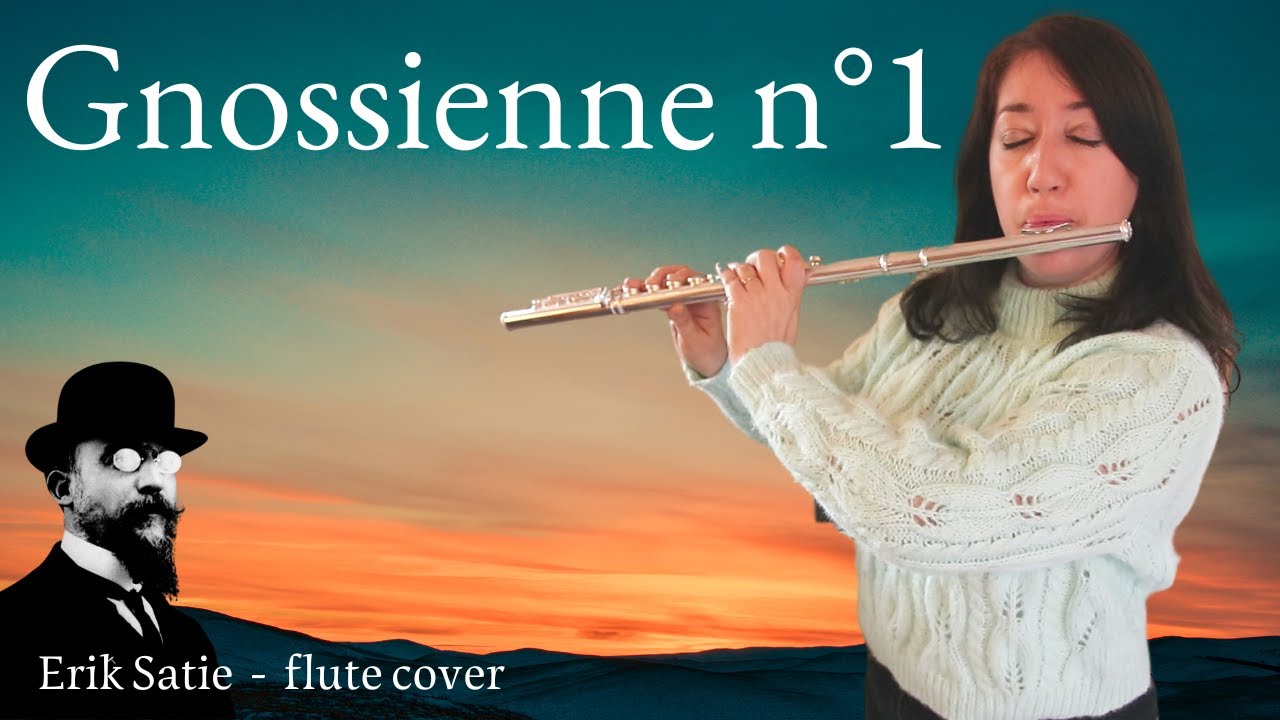 Satie Gnossienne n°1 [flute cover + free shett music]