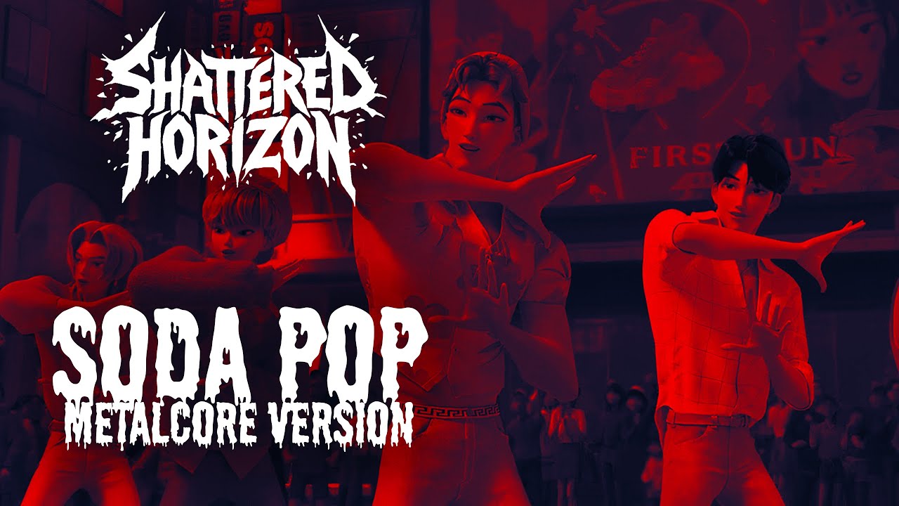 Soda Pop (Metalcore Version) - K-Pop Demon Hunters OST  // SHATTERED HORIZON