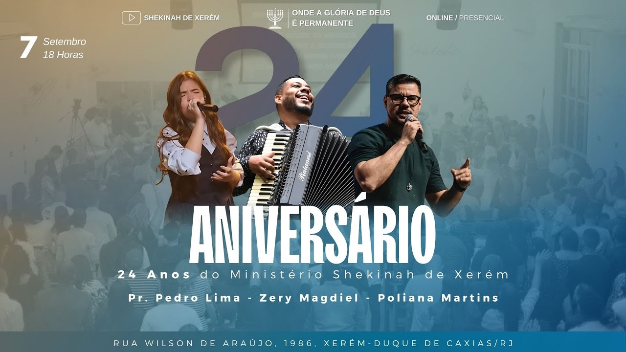 24 ANOS MIN. SHEKINAH | 07 DE SETEMBRO DE 2025 | Pr. Pedro Lima, Polyana Martins & Zery Magdiel