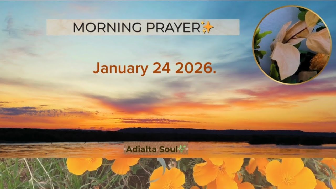 Morning prayer 🌞 January 24, 2026.