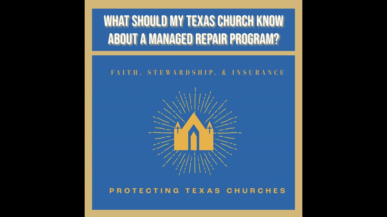 What Should My Texas Church Know About a Managed Repair Program?