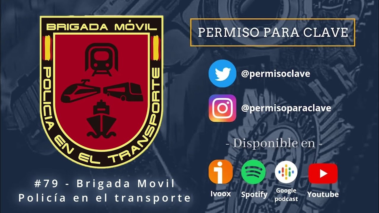 #79 - Brigada Móvil - Policía en el Transporte