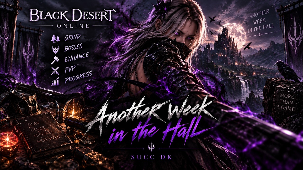 A Week of Succ DK Progress ⚔️ | Black Desert Online