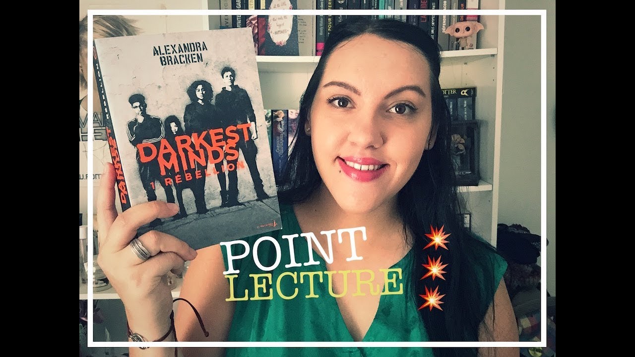 Point Lecture #81 | Darkest Minds de Alexandra Bracken