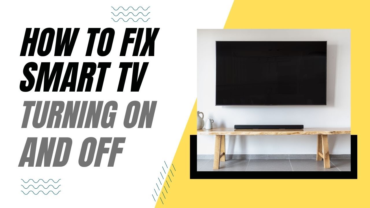 Как исправить включение и выключение Smart TV