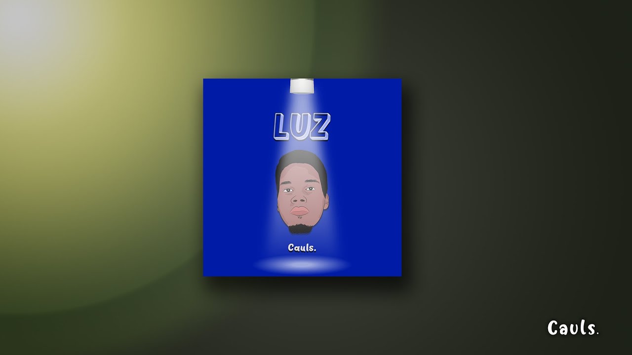Cauls -  Luz 💡 (Prod. RKbeatz) | LUZ