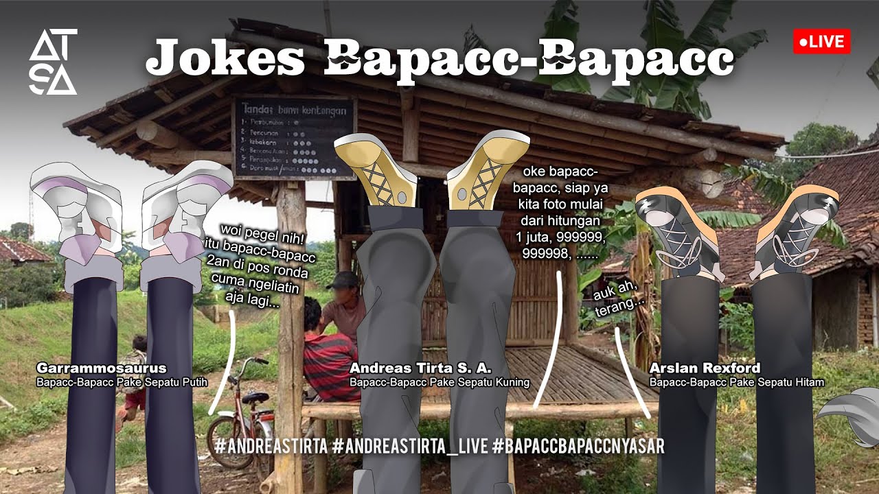 🔴【JOKES BAPACC-BAPACC】&iexcl;&iexcl;IOϺ ꓘI⅂&forall;ꓭƎꓘ (ft. Garrammosaurus, Arslan Rexford)【Andreas Tirta】