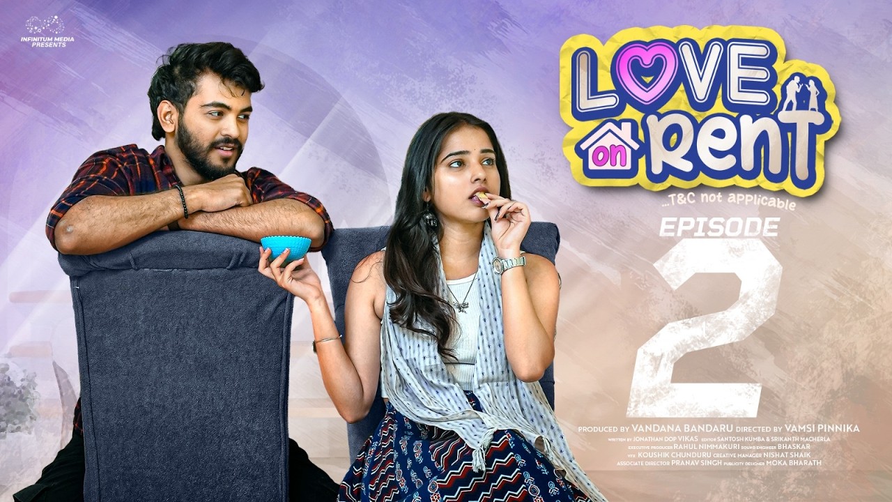 Love on Rent || Episode - 2 || Manasa Kancharla || Jagannadh Gupta || Telugu Web series | Infinitum