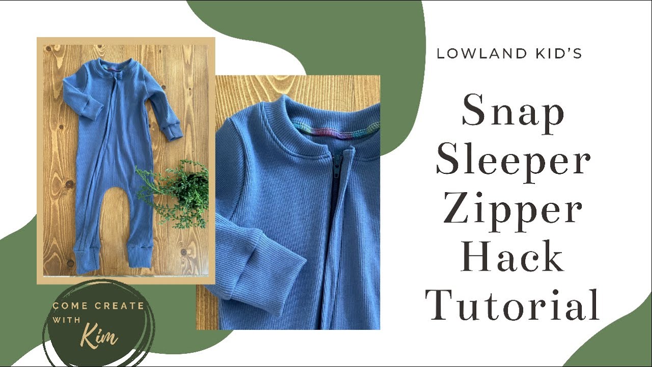 Lowland Kid's Snap Sleeper Zipper Hack Sewing Tutorial