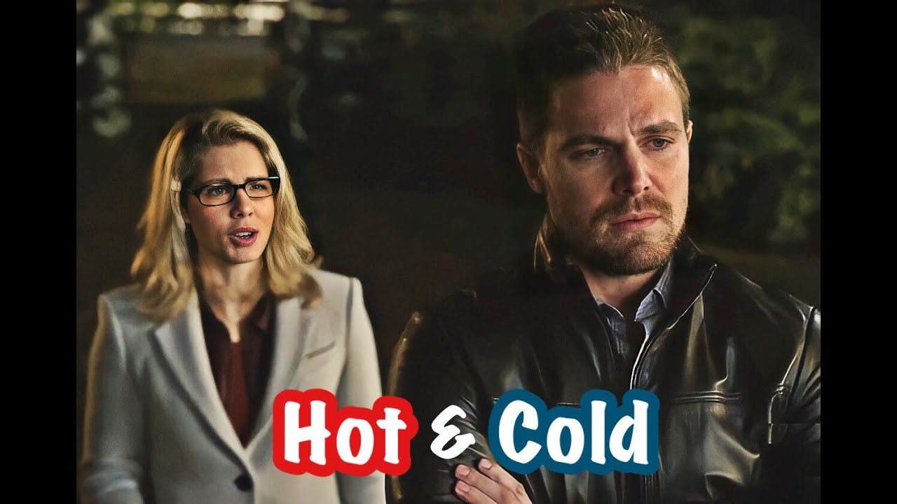 Olicity ~ Hot & Cold