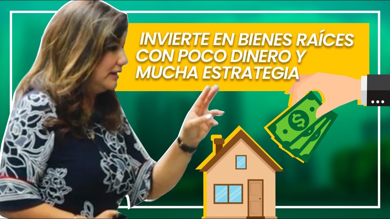 #AulaInmobiliaria: Invierte en Bienes Raíces con poco dinero y mucha estrategia
