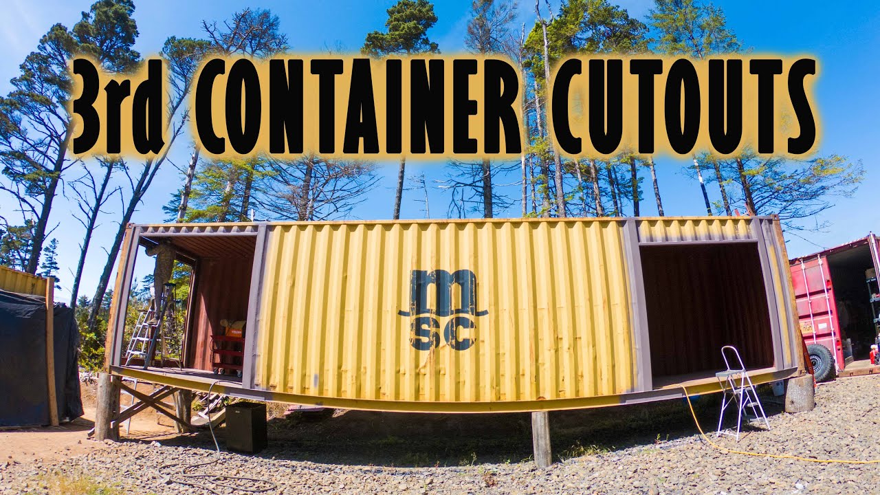 3RD CONTAINER CUTOUTS for our SHIPPING CONTAINER HOME - Ep. 15
