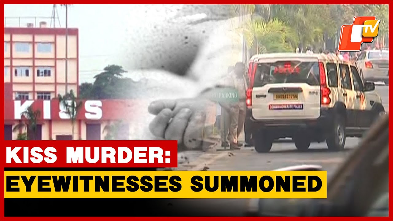 KISS Student Murder Case: Eyewitness Students To Record Statements Before Magistrate