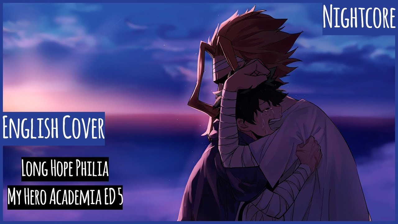 Nightcore Long Hope Philia - My Hero Academia ED 5 (English Cover) [Lyrics]