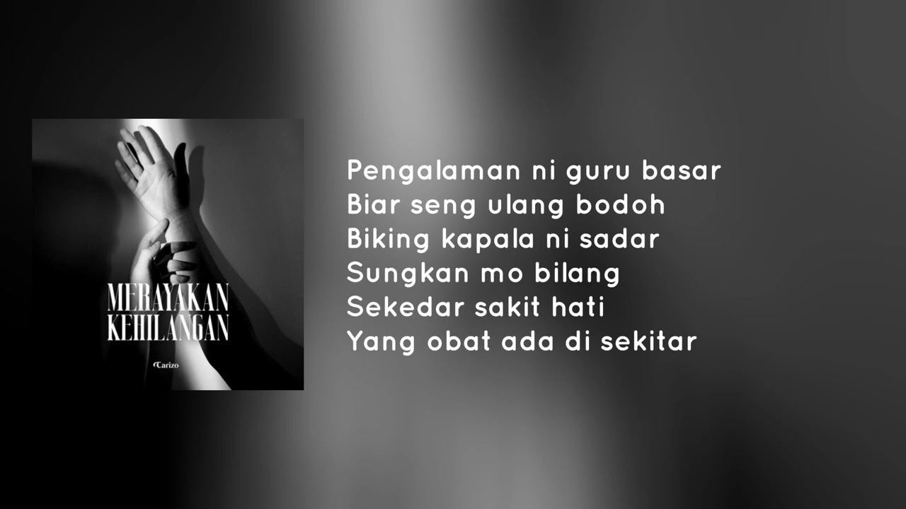 Carizo - Merayakan Kehilangan (Lirik)