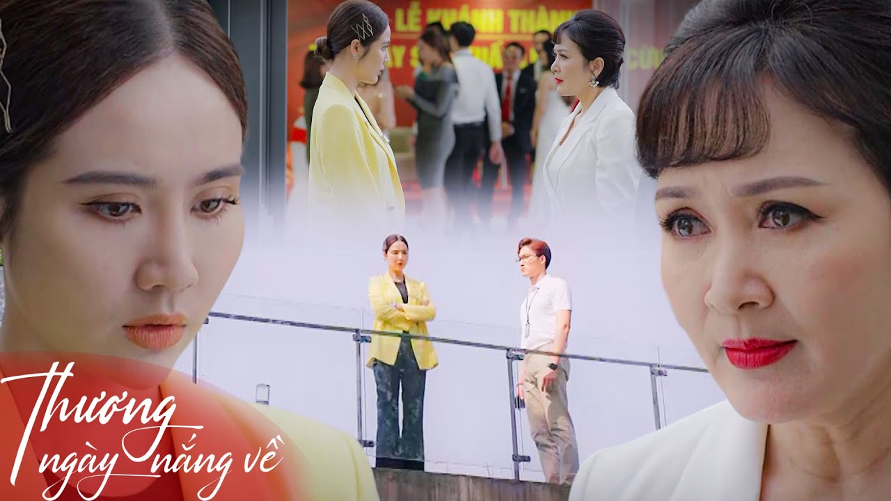Thương Ngày Nắng Về | Nữ Chủ Tịch 