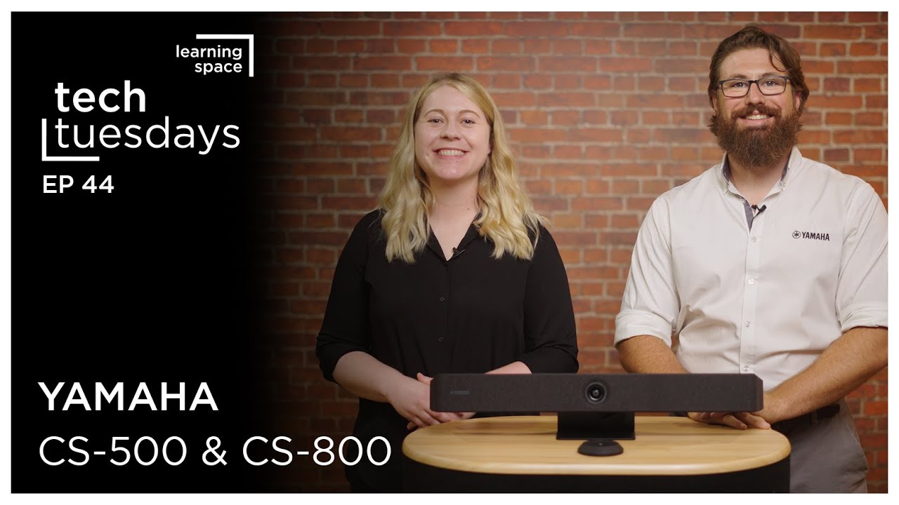 Tech Tuesdays - Yamaha CS-500 & CS-800 Video Collaboration System
