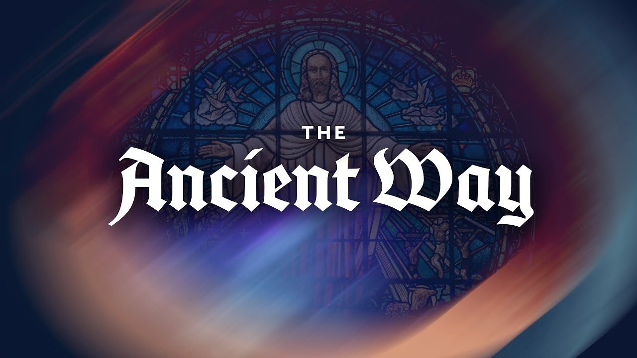 The Ancient Way | 2/20
