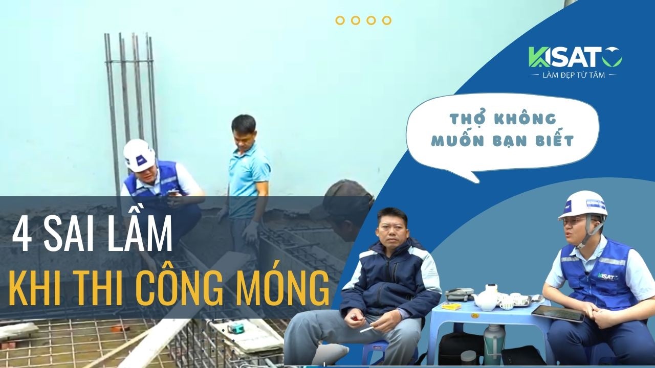 4 Sai Lầm Khi Thi Công Móng Nhà Mà Thợ Không Nói Với Bạn