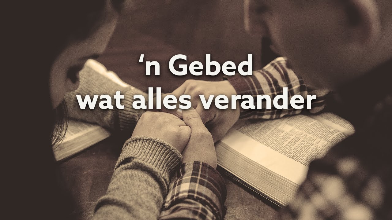 'n Gebed wat alles verander - Clemens Mans