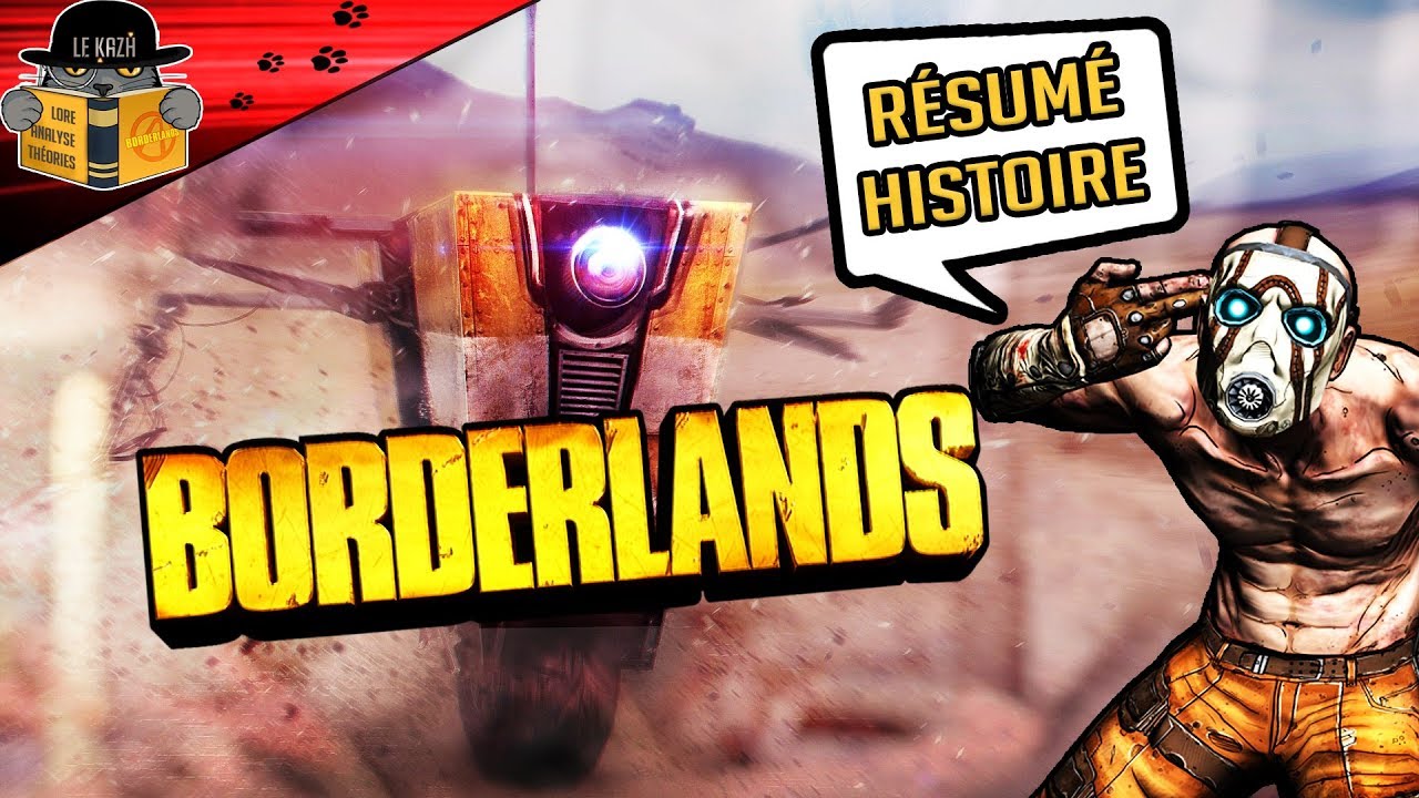 LES CONTES DU JV - Borderlands - Résumé de toute l'histoire