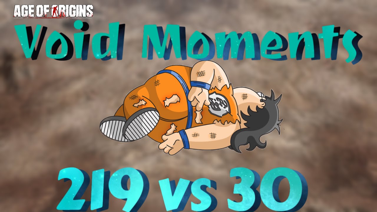 Void Moments: 219 vs 30 #ageoforigins #aoo #aoovets