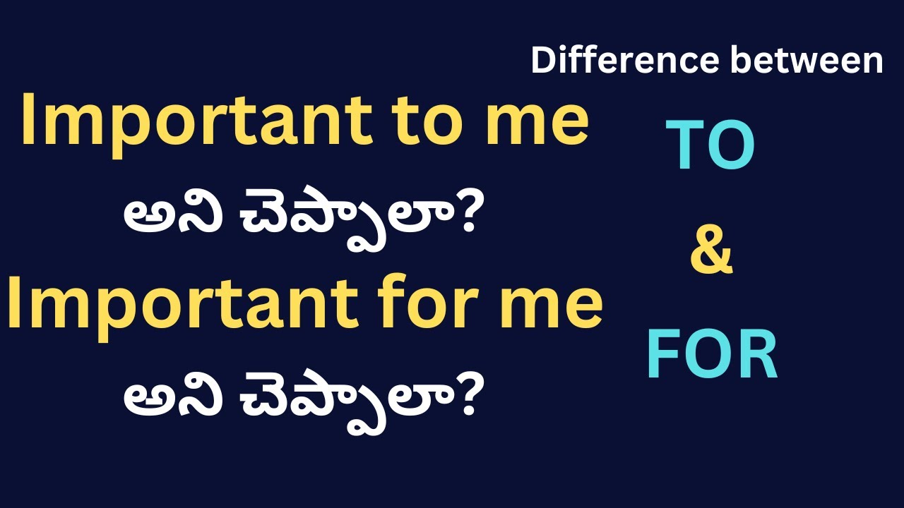 Difference between TO, FOR, and OF |  Syamala