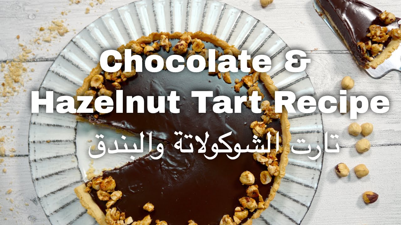 Chocolate And Hazelnut Tart Recipe 👉🏾 Homemade Chocolate Hazelnut Tart 2020 Video