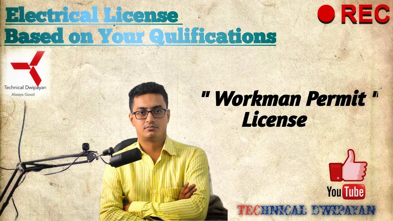 Workman permit || Electrical license based on Your Qualifications || First part || TechnicalDwipayan