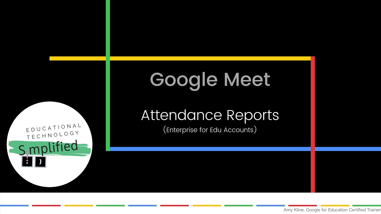 Google Meet - Attendance Reports