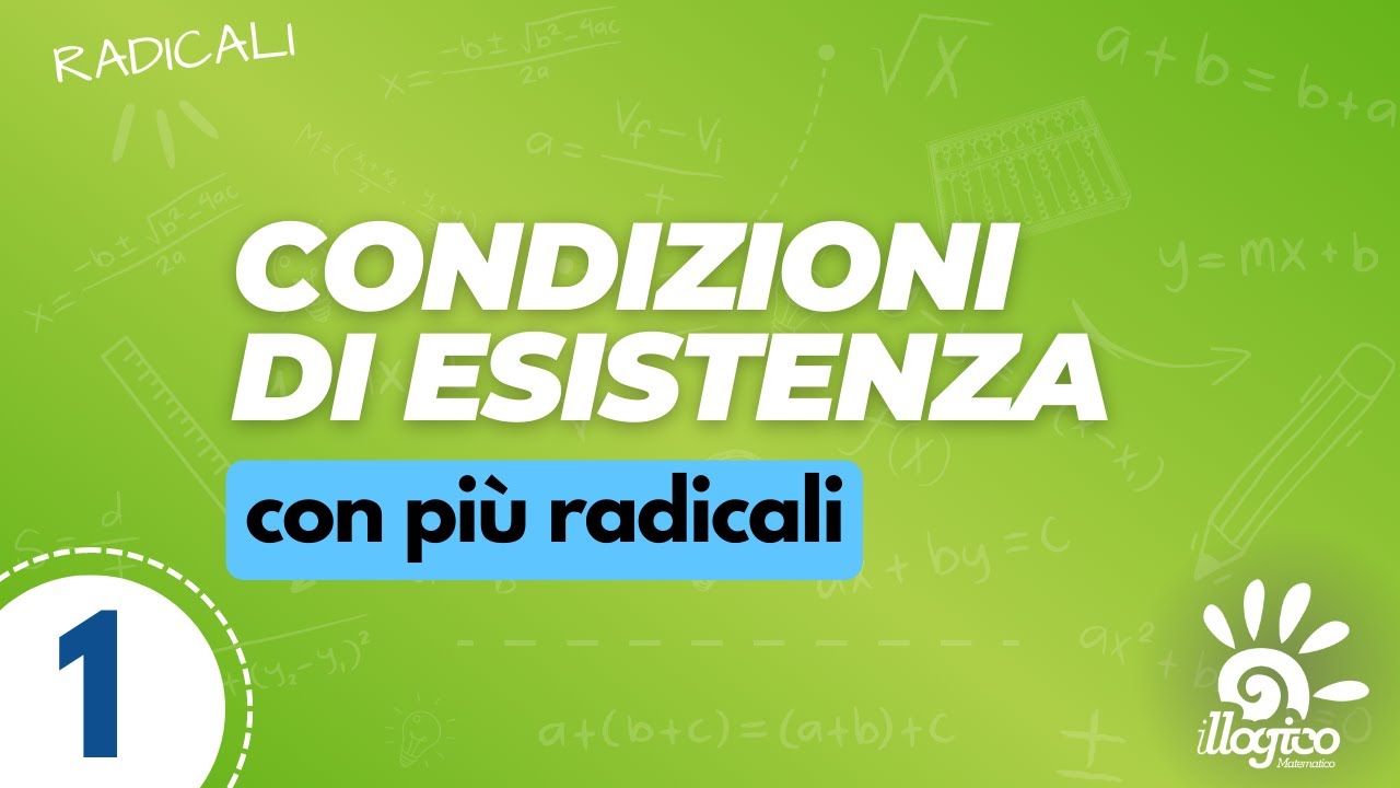 Condizioni di esistenza con più radicali - 1