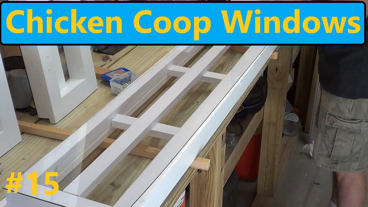 Chicken Coop Build Pt15: Windows