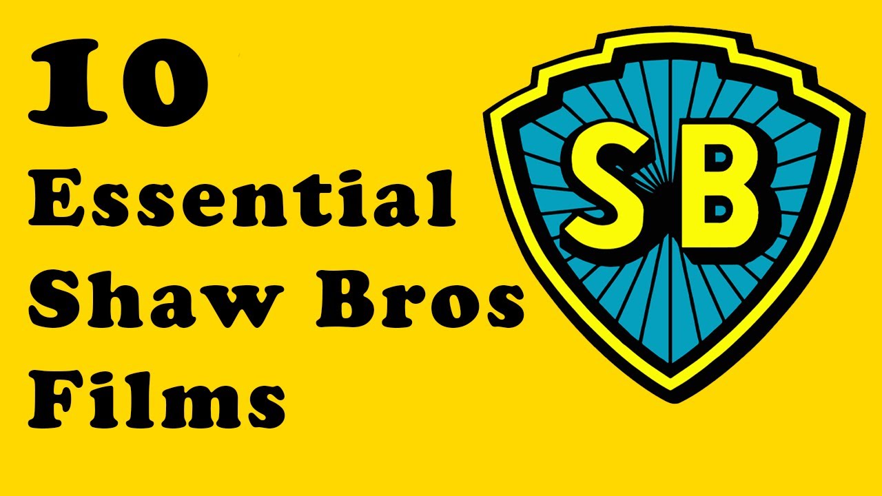 10 Essential Shaw Brothers Films for Shawtember 2020 | Classic Old School Kung Fu Movies