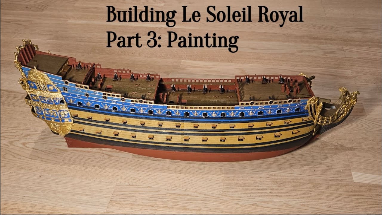 Строительство Le Soleil Royal (1:100, Heller), часть 3: Покраска