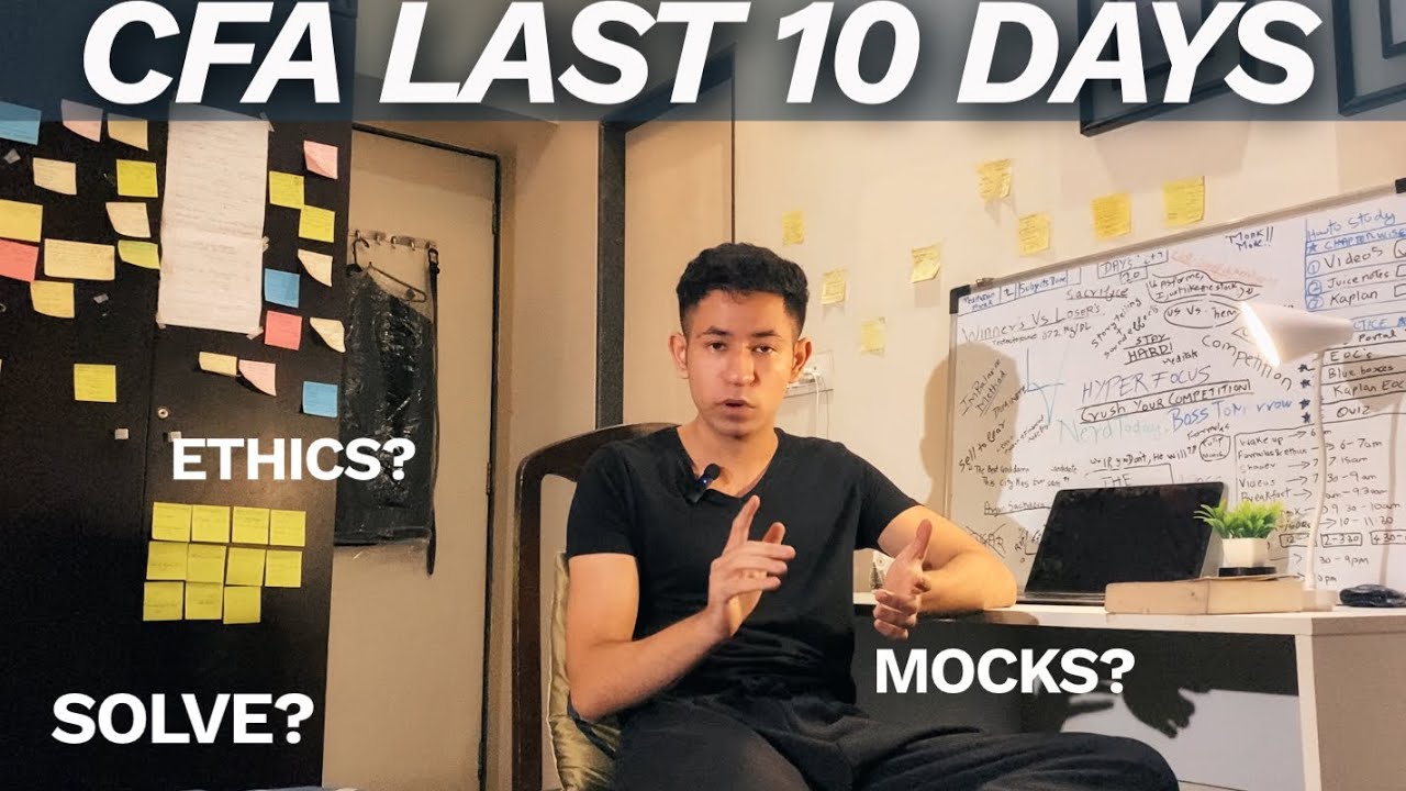 CFA Level 1 Last 10 Day Strategy!