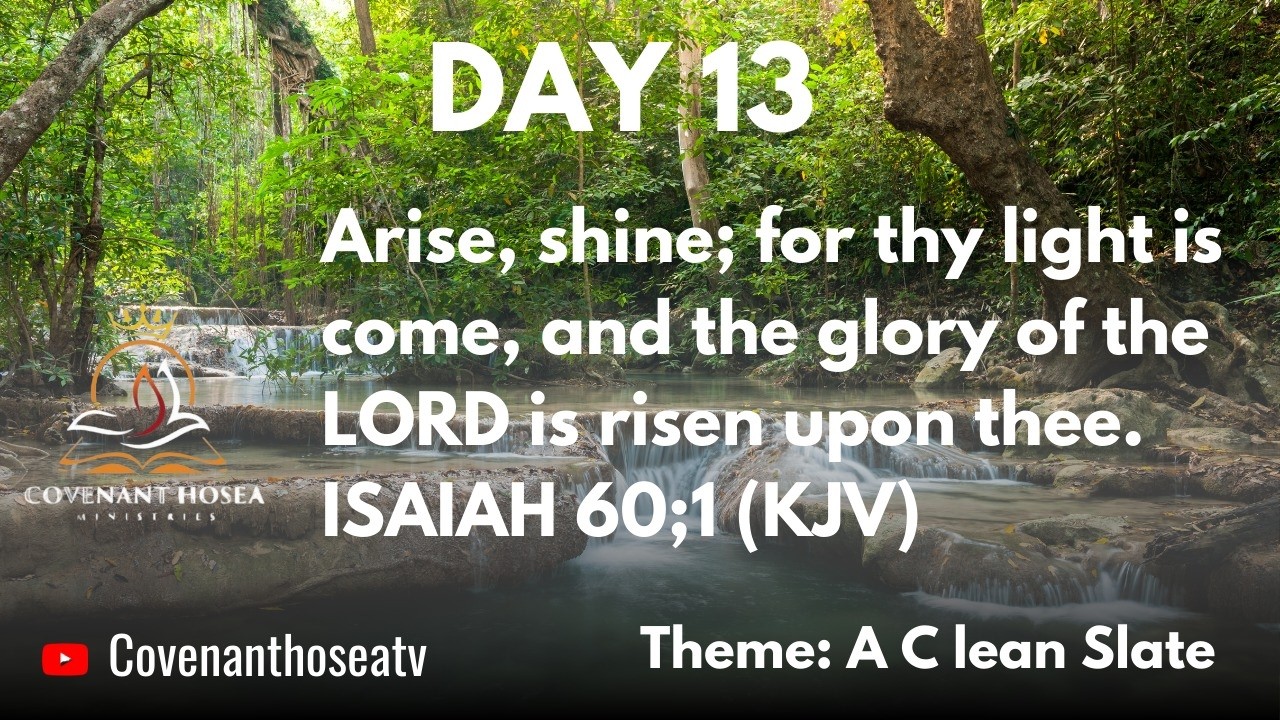 A CLEAN SLATE WITH A FRESH START (DAY 13)
