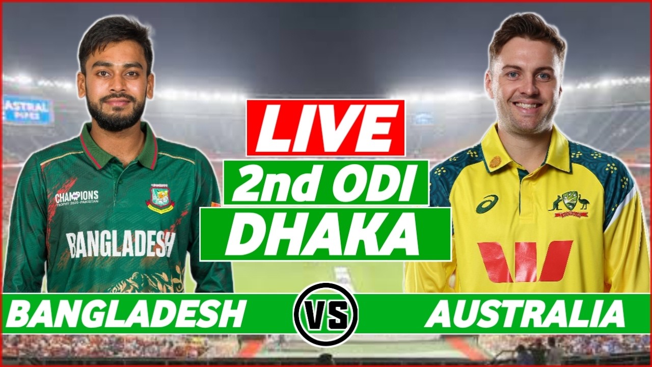LIVE: BAN vs AUS 2nd ODI | Bangladesh vs Australia Live Match Score Today & Commentary