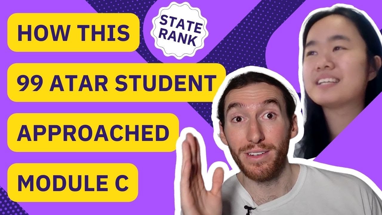 HOW THIS 99 ATAR STUDENT APROACHED MODULE C