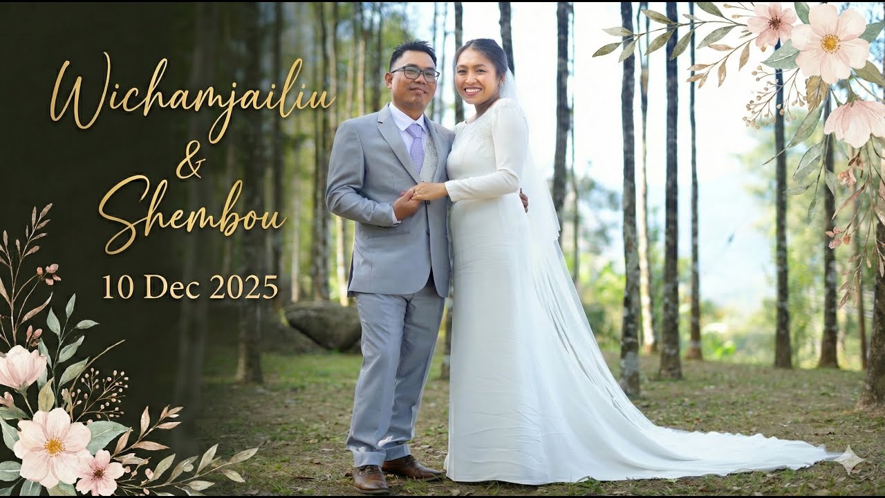Wichamjailiu & Shembou Wedding 10 Dec 2025 