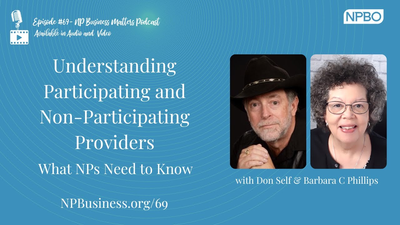 Understanding Participating and Non Participating Providers from a NP perspective.