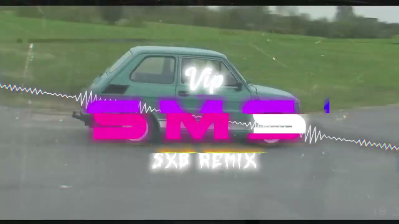 V.I.P. - SMS (SXB REMIX) V2 2024