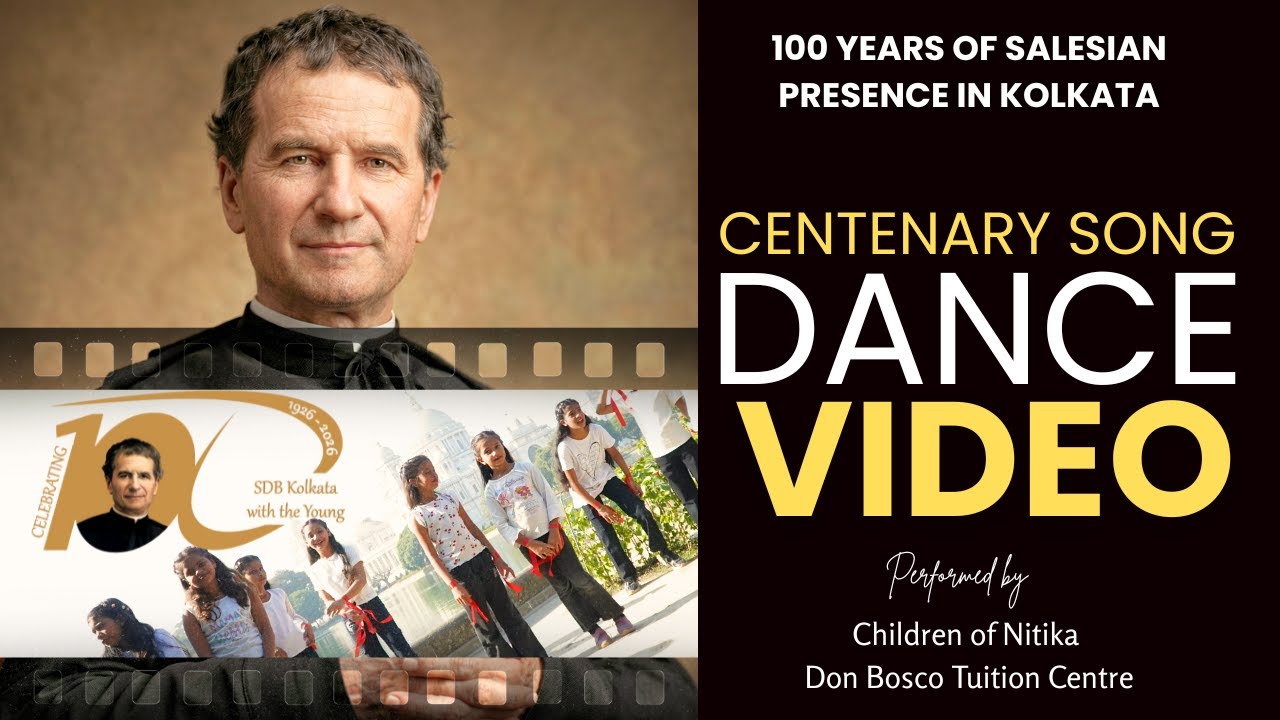 100 YEARS WITH DON BOSCO II Dance of Joy from the City of Joy