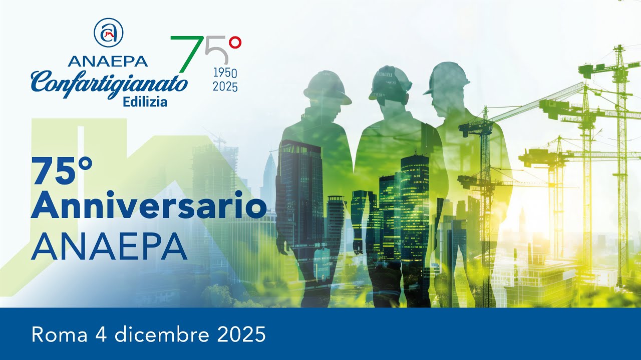 75° Anniversario Anaepa Confartigianato Edilizia