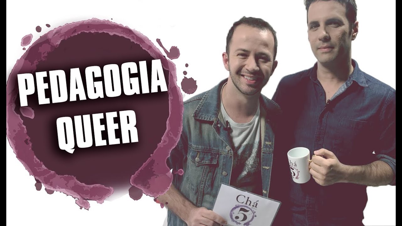 Chá dos 5 - PEDAGOGIA QUEER