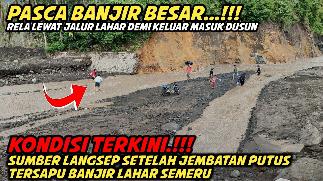 KONDISI TERKINI SUMBER LANGSEP! Pasca Banjir Besar Putuskan Jembatan