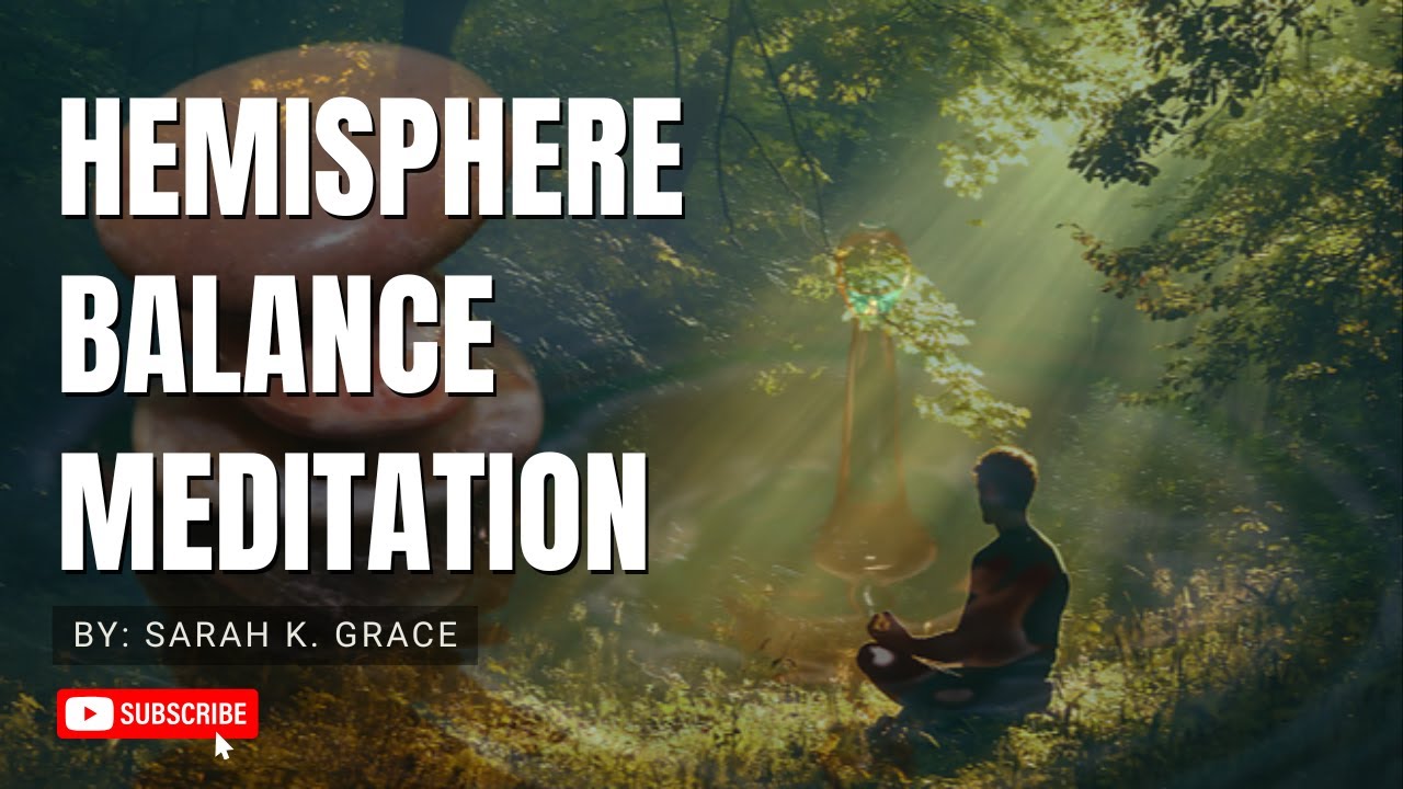 Balance Your Brain: Hemisphere Harmony Meditation